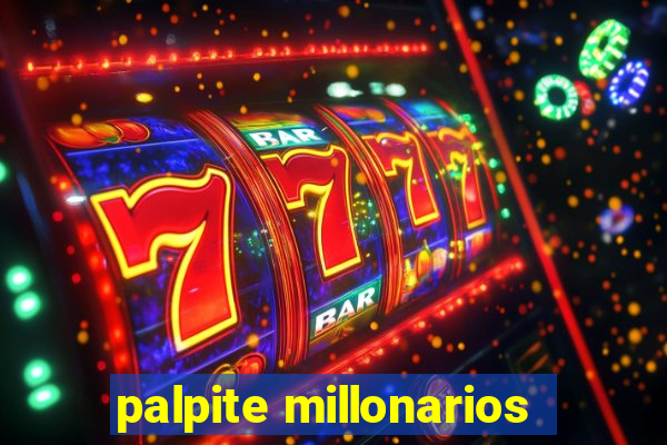 palpite millonarios